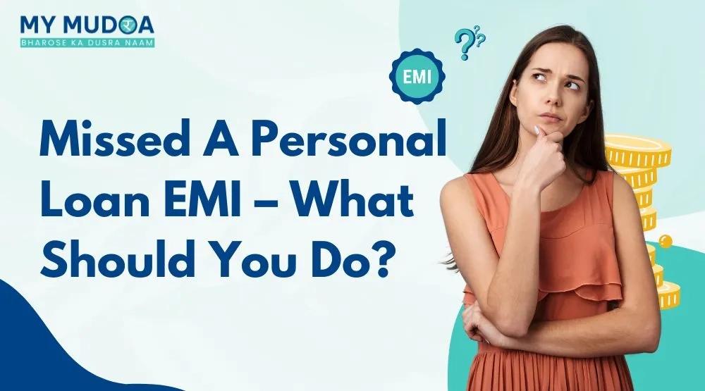Missed A Personal Loan EMI