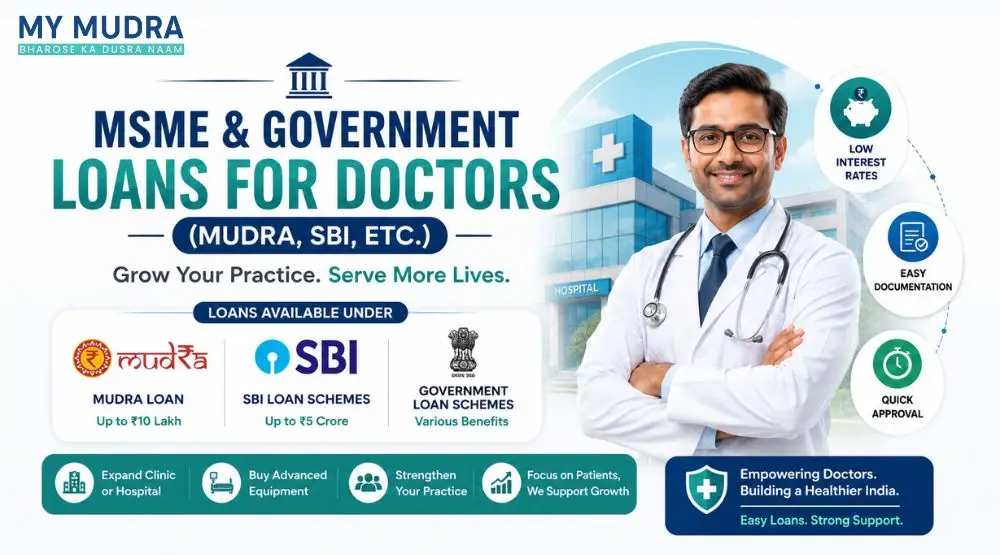 MSME & Government Loans for Doctors (MUDRA, SBI, etc.)