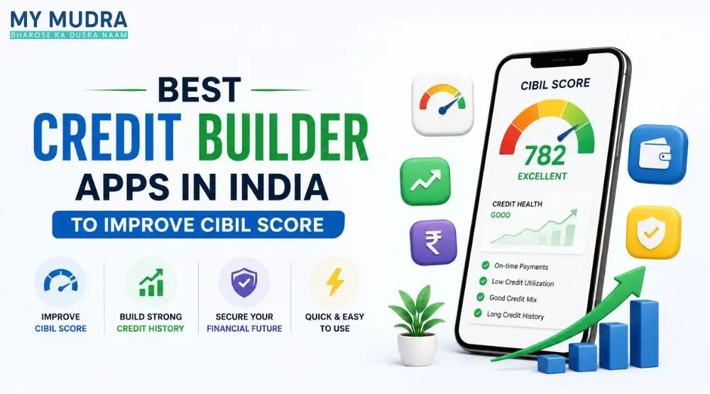 Best Credit Builder Apps in India to Improve CIBIL Score