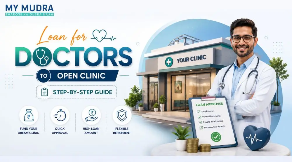 Loan for Doctors to Open Clinic (Step-by-Step Guide)