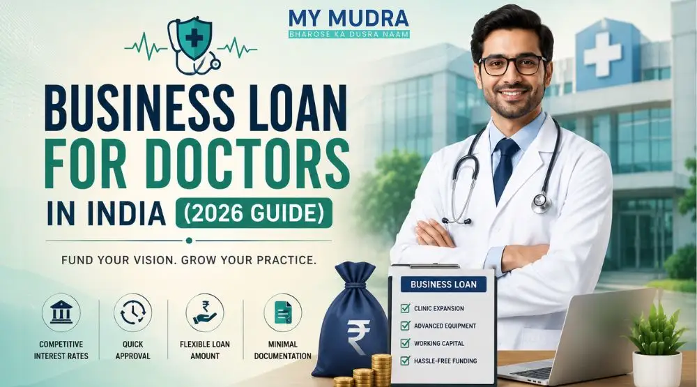 Business Loan for Doctors in India (2026 Guide)