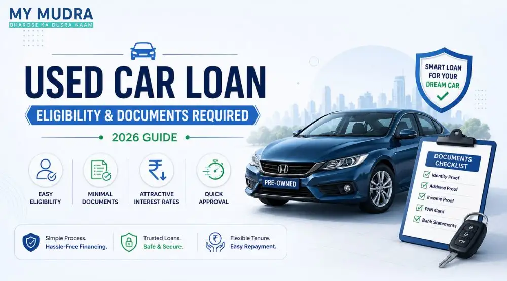 Used Car Loan Eligibility & Documents Required (2026 Guide)