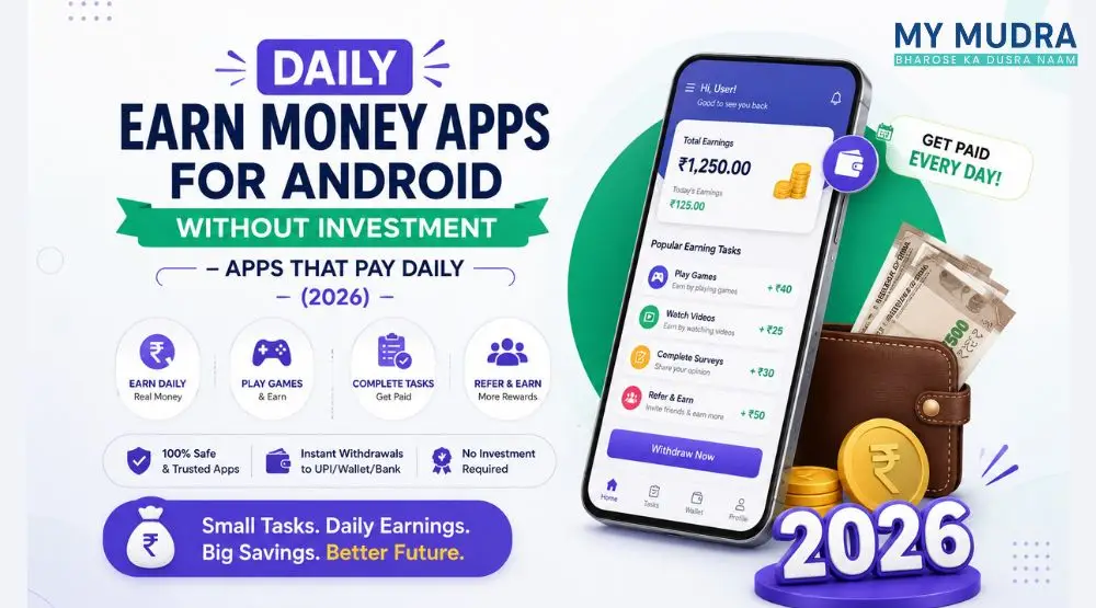 Daily Earn Money Apps for Android Without Investment – Apps That Pay Daily (2026)