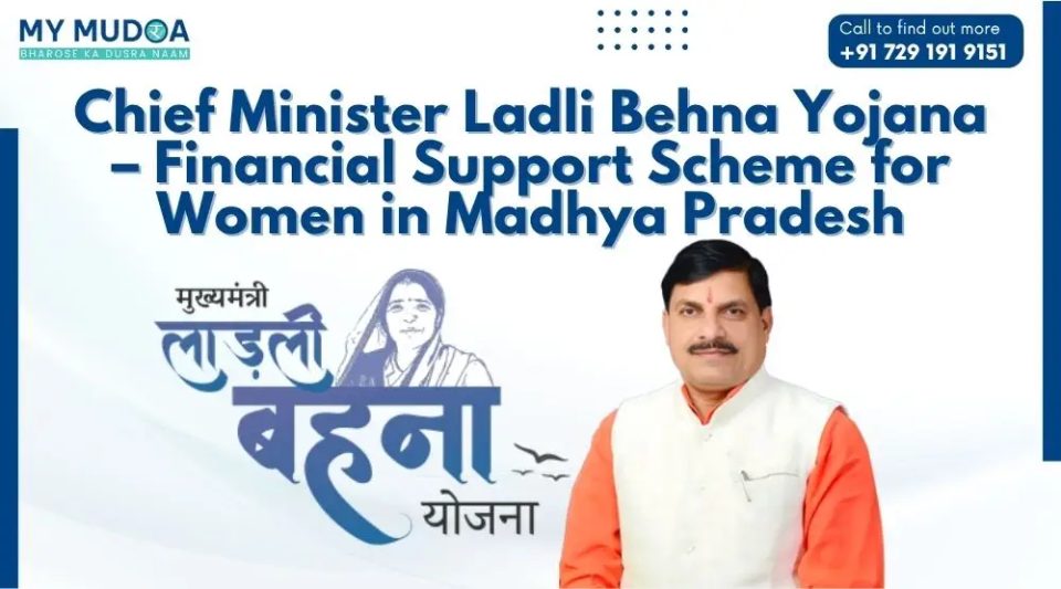 Chief Minister Ladli Behna Yojana – Financial Support Scheme for Women in Madhya Pradesh