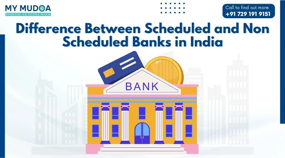 Difference Between Scheduled and Non Scheduled Banks in India