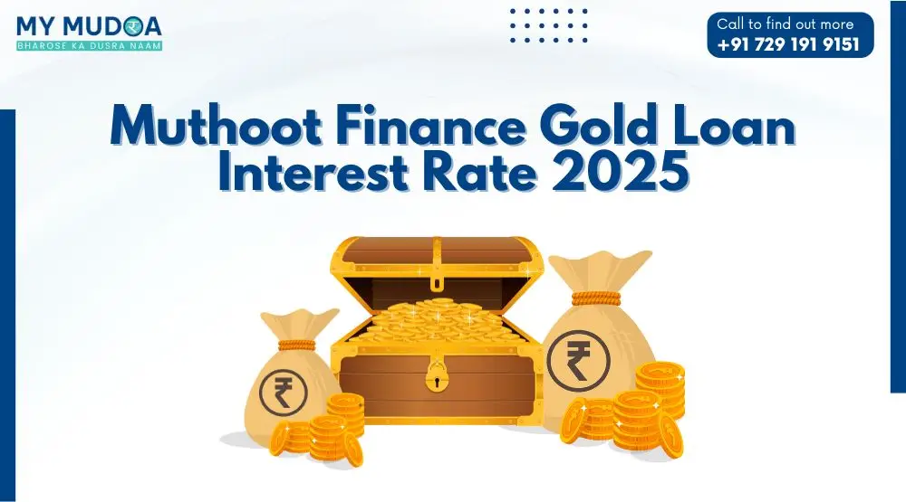 Muthoot Finance Gold Loan Interest Rate 2025