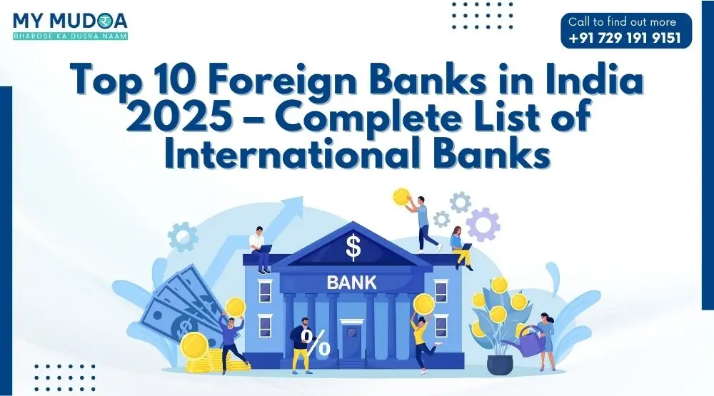 Top 10 Foreign Banks in India 2025 – Complete List of International Banks