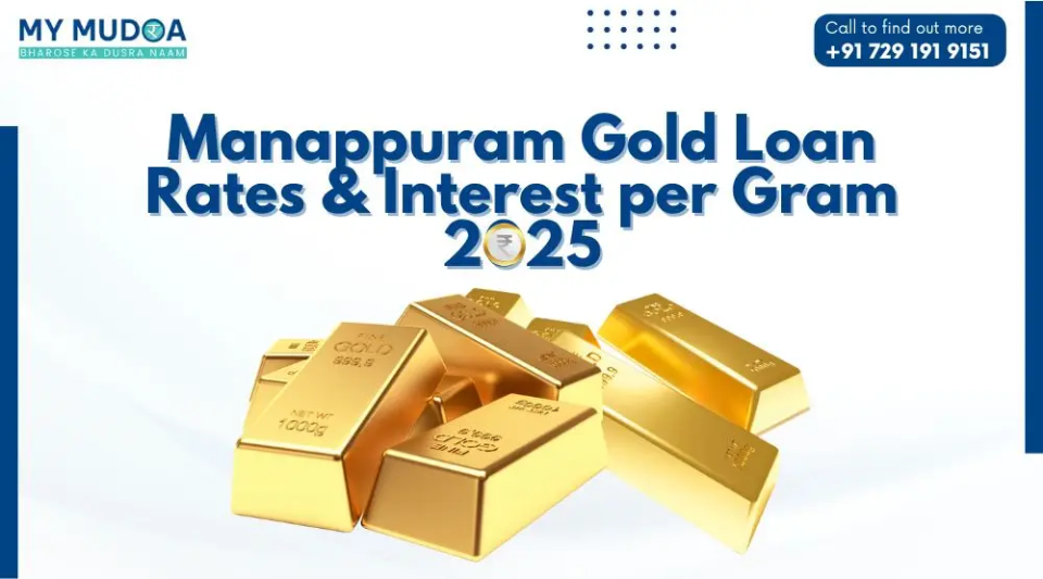 Manappuram Gold Loan Rates & Interest per Gram 2025