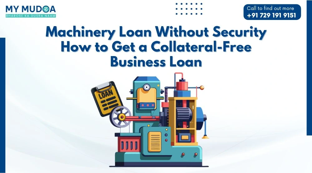 Machinery Loan Without Security