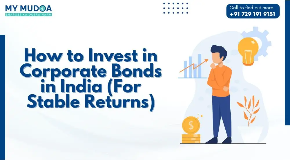 How to Invest in Corporate Bonds in India (For Stable Returns)