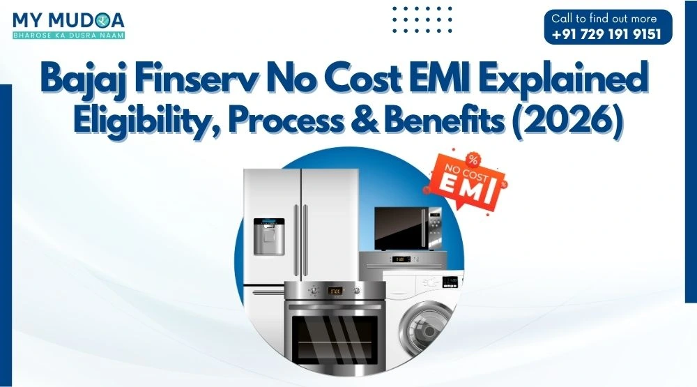Bajaj Finserv No Cost EMI Explained: Eligibility, Process & Benefits (2026)
