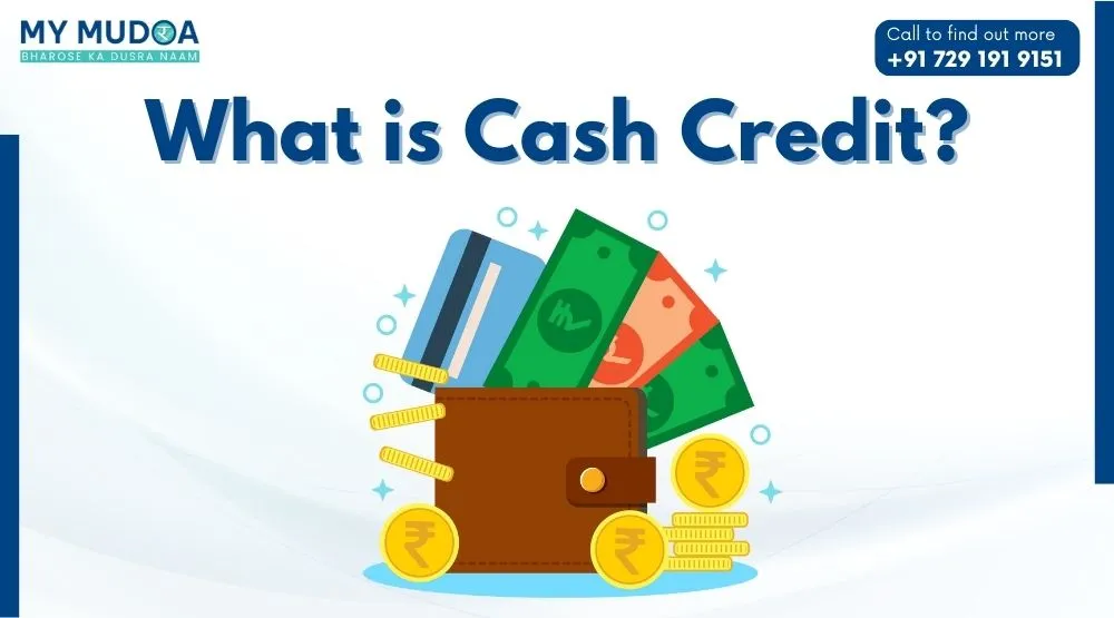 What is Cash Credit?