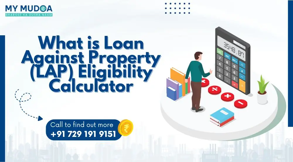 Loan Against Property (LAP) Eligibility Calculator Online
