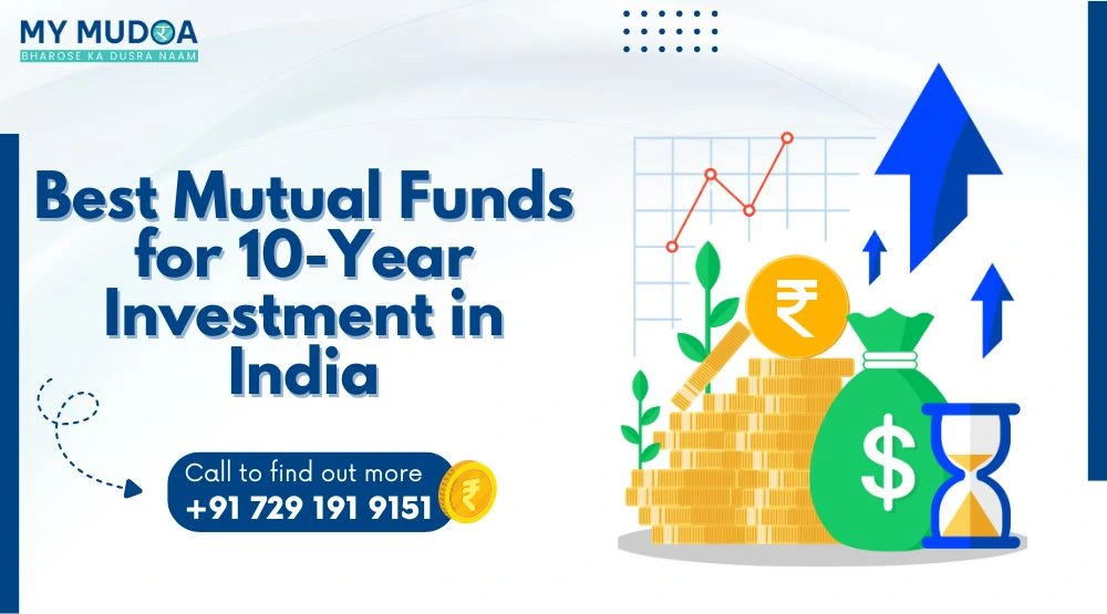 Best Mutual Funds for 10-Year Investment in India