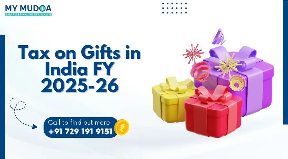 Tax on Gifts in India FY 2025-26