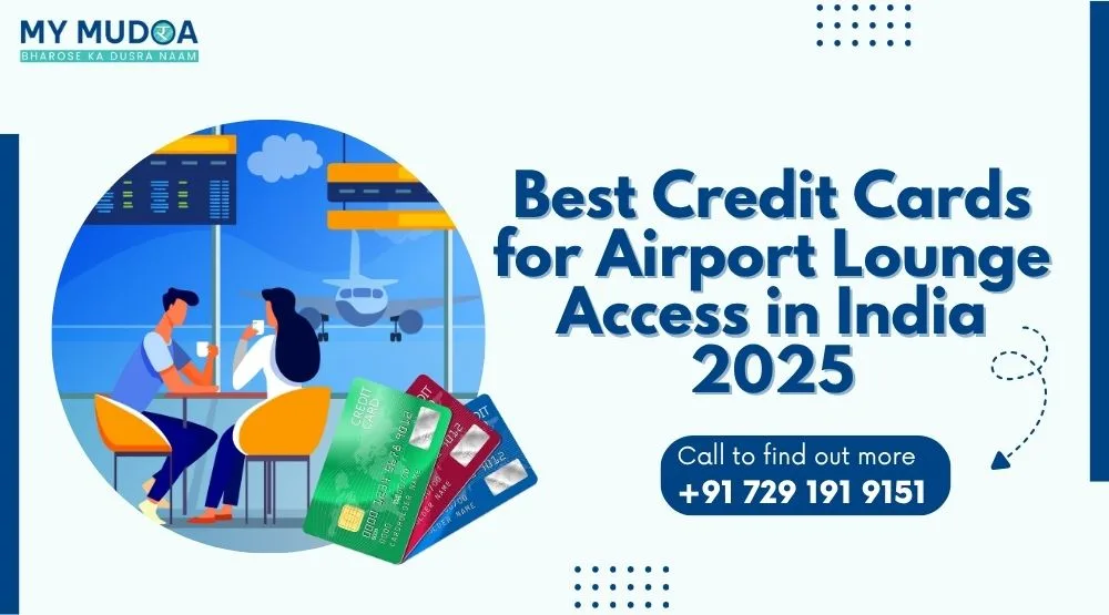 Best Credit Cards for Airport Lounge Access in India 2025