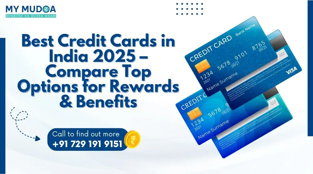 Best Credit Cards in India 2025 – Compare Top Options for Rewards & Benefits