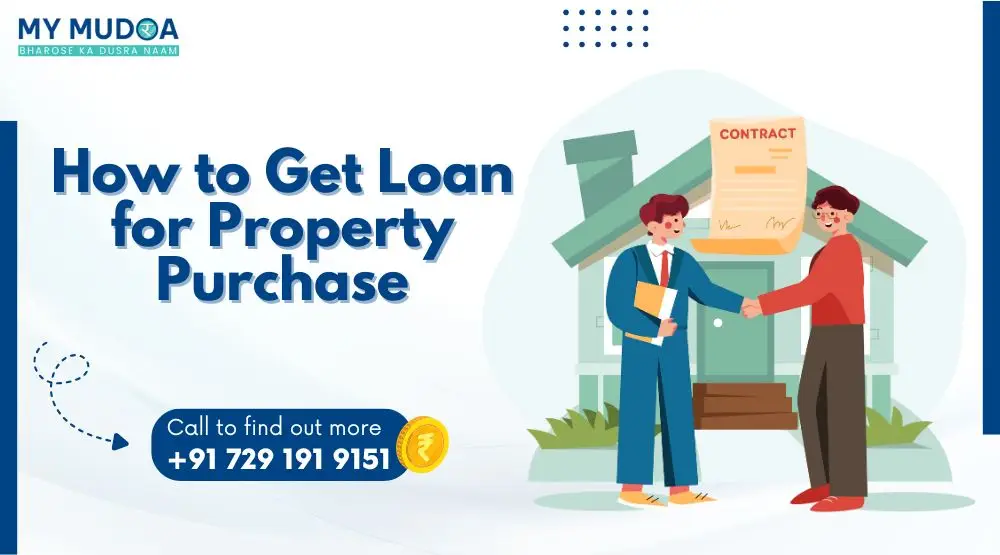 How to Get a Loan for Property Purchase in India 2025