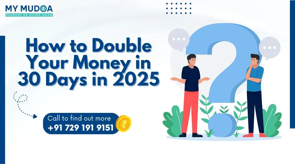 How to Double Your Money in 30 Days in 2025