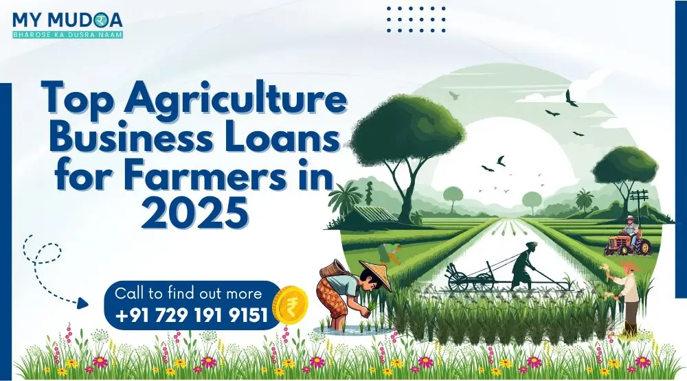 Top Agriculture Business Loans for Farmers in 2025