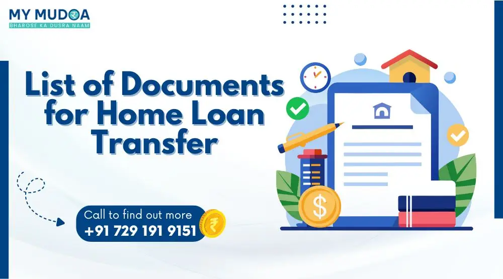 List of Documents for Home Loan Transfer